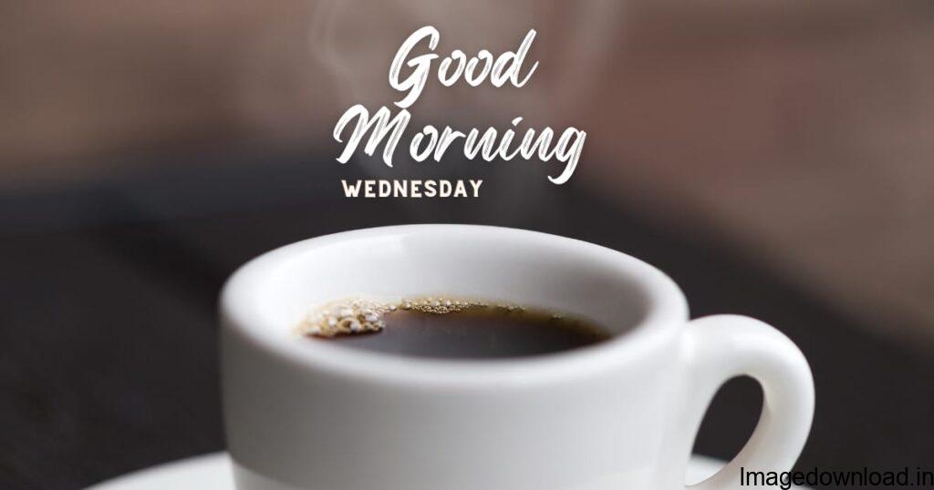 Image of Good Morning Wednesday Images for Whatsapp, Good Morning Wednesday Images for Whatsapp, Image of Good Morning Wednesday God Images,