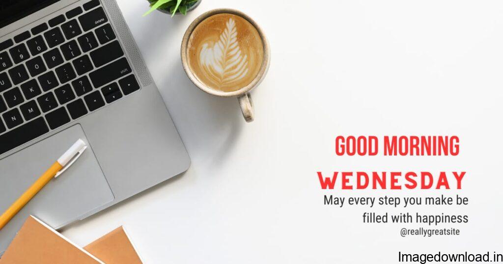 Good Morning Wednesday Images WITH LAPTOP Image of Pinterest Good Morning Wednesday Images, Pinterest Good Morning Wednesday Images,