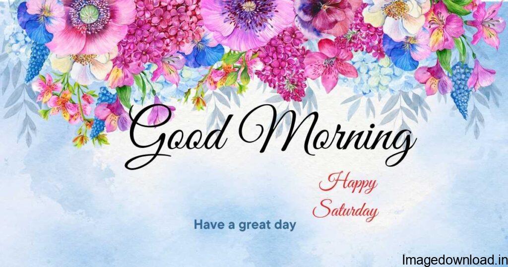saturday morning wishes - jim May God bless you and help you solve all your problems. 150 Happy Saturday Good morning messages Wishes … – Apricot. plumcious.com › saturday-good-morning- ...
