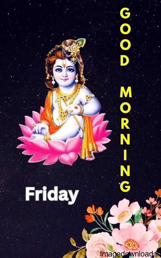 Image of Good Morning Friday Images, Good Morning Friday Images, Image of Good Morning Friday God Images for Whatsapp, Good Morning Friday God Images for Whatsapp, Image of Good Morning Friday Hindu God Images, Good Morning Friday Hindu God Images, Image of Good Morning Friday God Images Tamil, Good Morning Friday God Images Tamil, Good morning friday god images gif, Good morning friday god images free download, Good morning friday god images download, Good morning friday god images and quotes,