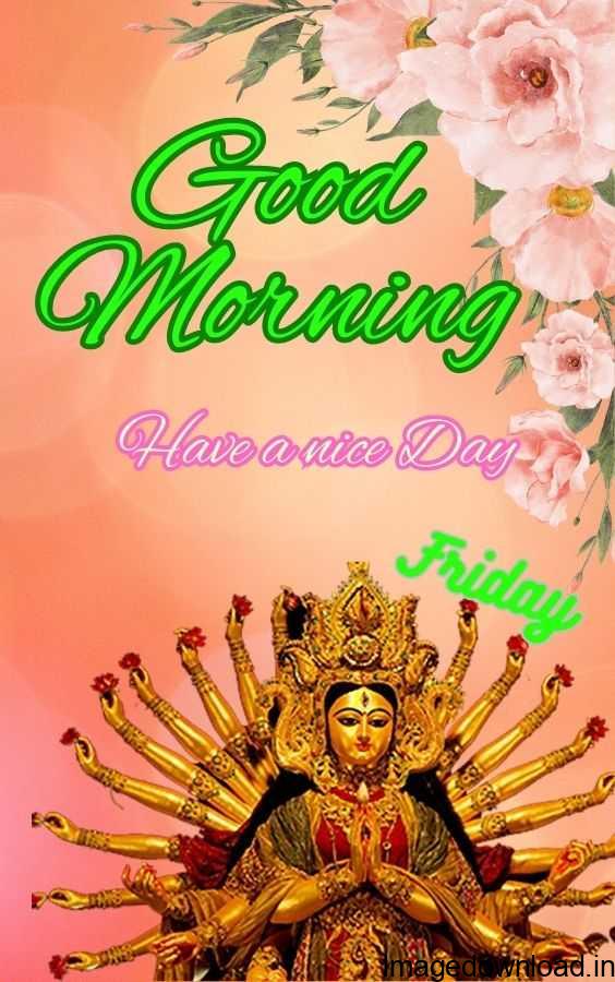  Good morning friday god images gif Good morning friday god images free download Good morning friday god images download Good morning friday god images and quotes