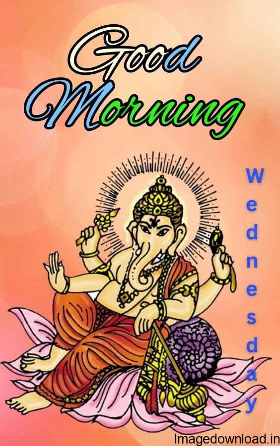 Good Morning Hindi Days » Ganesha Wednesday Good Morning Images in Hindi ... Good Morning Happy Wednesday Ganpati Bappa Morya.