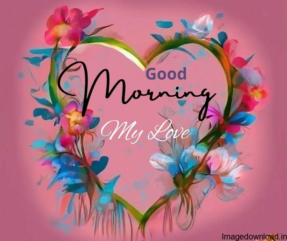Love you forever love quotes start my day with your thoughts Good Morning Sweetheart Quotes, ... Good Morning Images, Love You Messages. Good Morning Love Baby ...