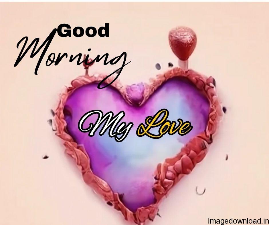 Good Morning Love Images For WhatsApp DP. Morning wishes for sweetheart with love heart leaf picture.